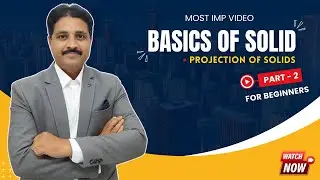 PROJECTION OF SOLIDS (PART-2) BASICS OF SOLIDS @TIKLE'S ACADEMY OF MATHS