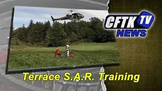 May 31, 2021 - Terrace S.A.R. Training  - Reporter: Hillary Johnson