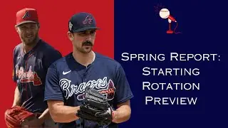 State of the Braves Ep. 113- Starting Rotation Preview