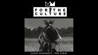 For The Culture feat The Syrin (Official Music Video)