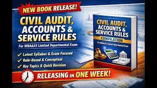 Release of “Civil Audit, Accounts and Service Rules –  In Bengali Version for WBA&AS LDE/HYDE