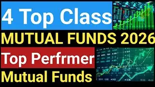 Top 4 Mutual Funds To Invest In India 2026 | Best Low Risk High Growth Mutual Funds | High Returns