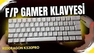 F/P &Ouml;M&Uuml;RL&Uuml;K GAMER KLAVESİ! - REDDRAGON K530 PRO - KUTU A&Ccedil;ILIMI & İNCELEME
