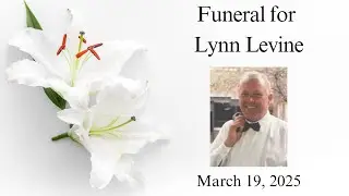 Funeral for Lynn Levine