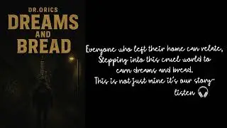 Dreams And Bread | Dr Orics | Official Song | #music #rapsong #viralsong #