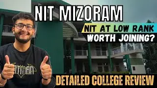 NIT Mizoram College Review🔥| A to Z Details🔥| Placements | Shocking Truth About NIT Mizoram😱