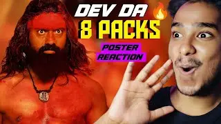 DEV দা EIGHT PACKS 🔥 RAGHU DAKAT POSTER REACTION 🔥 এটা এক নম্বর 