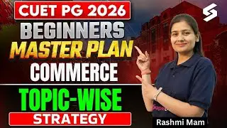 How to Start CUET PG 2026 Commerce Preparation? | CUET PG Complete Roadmap ✅| Rashmi Mam