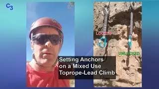 Episode 031 - Setting an Anchor for a Mixed Use Lead-Toprope Climb