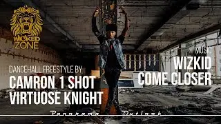 WizKid - Come Closer | Dancehall freestyle by Camron One-shot | Virtuose Knight