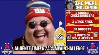 Big Twan goes Al Dente & Sandos attempts Zac's Meal Challenge