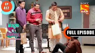 Helpless Tiwari - Wagle Ki Duniya - Ep 417 - Full Episode - 30 July  2022