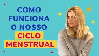 CICLO MENSTRUAL EM MINUTOS | por Marcela Mc Gowan
