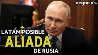 LATAM: &iquest;posible aliada estrat&eacute;gica de Rusia? &ldquo;Por su actitud contestataria&rdquo;