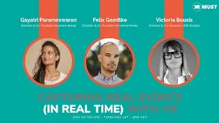 [Live] Non-Fiction: Capturing Real Events (in Real Time) with XR