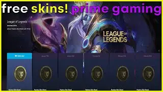FREE LEAGUE OF LEGENDS SKINS ON PRIME GAMING SITE