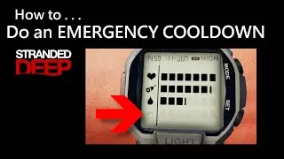 025 Stranded Deep: How to Do an EMERGENCY COOLDOWN
