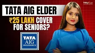 TATA AIG Elder Care Plan Explained | Best Health Insurance for Senior Citizens