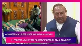 Congress MLAs Sleep Inside Karnataka Assembly In Protest Against Eshwarappa's 'Saffron Flag' Comment
