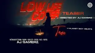 Low Life Cover - Tejo Music Video Teaser ft. Planet Boy BeatZ | @SparksinyourEyes-Aj