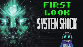 System Shock First Look