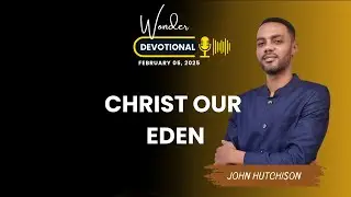 FEBRUARY 05, 2025 | WONDER DEVOTIONAL