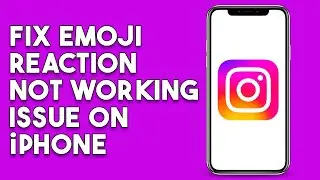 How To Fix Instagram Emoji Reaction Not Working Issue On Iphone
