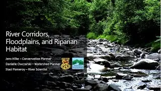 The River Corridor, Floodplains, and Riparian Habitat