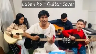 The Most Beloved Chorus of 'Labon Ko' | Best Part Acoustic Guitar Cover