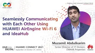 #HUAWEICONNECT - Seamlessly Communicating with Each Other Using HUAWEI AirEngine Wi Fi 6 and IdeaHub