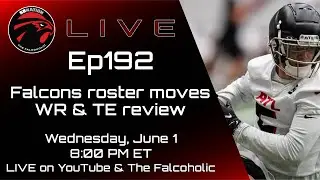 Falcons roster moves, WR & TE review: The Falcoholic Live, Ep192