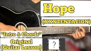 Hope - XXXTENTACION | Guitar Lesson | Intro & Chords |