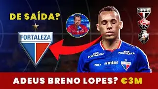 🔥 BOMBA DE NATAL! 🎄🔥 BRENO LOPES PODE SAIR DO FORTALEZA POR 3 MILHÕES DE EUROS! GIGANTES NA DISPUTA