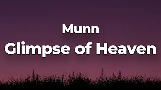 Munn - Glimpse of Heaven (Letra/Lyrics) | Official Music Video