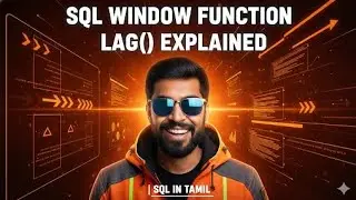 23. 𝐋𝐀𝐆() Window Function Explained | SQL in Tamil