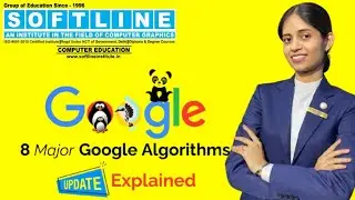 Google Algorithm Updates Over Time | SEO Evolution Explained | Softline Institute