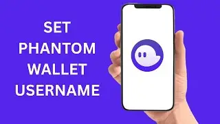 How To Set Username On Phantom Wallet