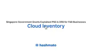 Singapore Government Grants Explained 🇸🇬 | PSG & DRB for F&B Businesses | Powered by Hashmato