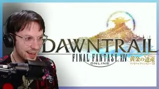 FFXIV DAWNTRAIL 7.0 Expansion Teaser Trailer REACTION