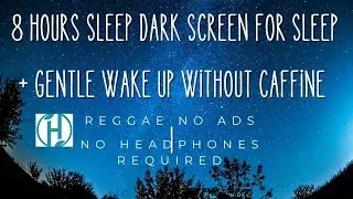 Isochronic Tones Deep Sleep Reggae 8 hrs Black Screen with gentle wake up bird songs No Headphones