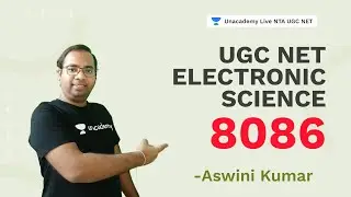 UGC NET Electronic Science | 8086 | Aswini Kumar | NTA UGC NET | Unacademy Live
