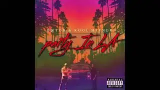 G@TOR & KOO HEFNER- PARTY IN LA (THROWED E.N.T)