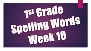 Practice Abeka 1st Grade Spelling Words - Week 10