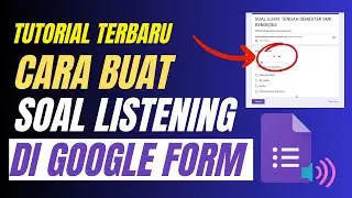 How to Create Listening Questions in Google Forms