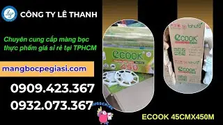 B&Aacute;O GI&Aacute; SỈ M&Agrave;NG BỌC THỰC PHẨM ECOOK 450 CHO ĐẠI L&Yacute;  | m&agrave;ng bọc thực phẩm cuộn lớn