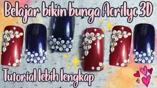 CARA BUAT BUNGA 3D ACRILYC NAILART || @hikmahapril_