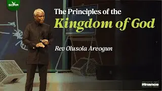 The Principles of the Kingdom of God | Rev Olusola Areogun