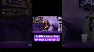 BJRNCK names her favorite sushi spot🍣