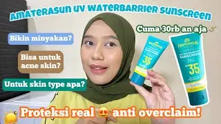 Kok bisa murah tapi real SPF?! Nyaman gak sih? Review Amaterasun UV Waterbarrier Sunscren SPF 35