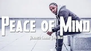 Peace of Mind | Kendrick Lamar Type Beat (prod. by itsashleetho & Erik Giovani)